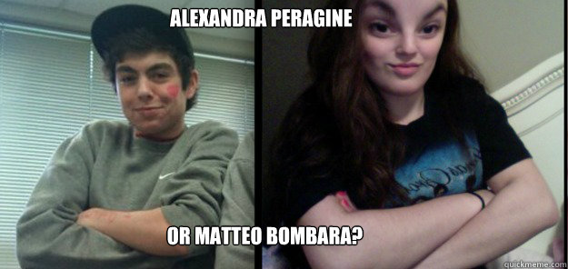 ALEXANDRA PERAGINE OR MATTEO BOMBARA?  