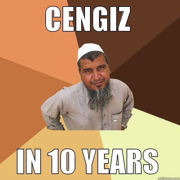 CENGIZ 1221434 - CENGIZ IN 10 YEARS Ordinary Muslim Man