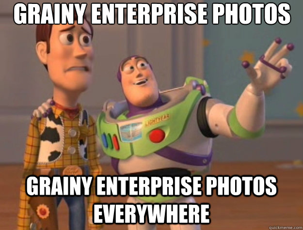 grainy enterprise photos grainy enterprise photos everywhere - grainy enterprise photos grainy enterprise photos everywhere  Toy Story