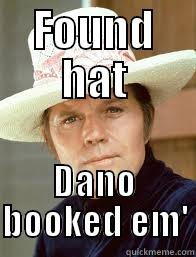 FOUND HAT DANO BOOKED EM' Misc