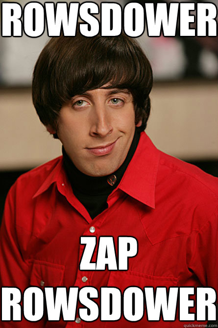 ROWSDOWER ZAP ROWSDOWER  Pickup Line Scientist