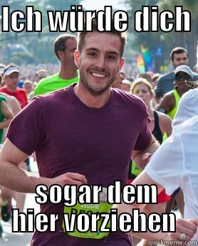 ICH WÜRDE DICH  SOGAR DEM HIER VORZIEHEN  Ridiculously photogenic guy