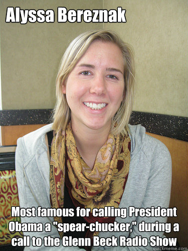 Alyssa Bereznak Most famous for calling President Obama a 