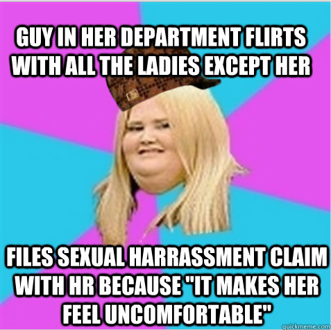 guy in her department flirts with all the ladies except her files sexual harrassment claim with hr because 