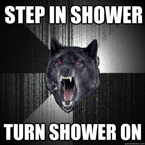 Step in shower turn shower on  