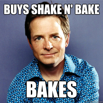 Buys Shake n' Bake Bakes  Awesome Michael J Fox