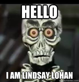 Hello I am Lindsay Lohan - Hello I am Lindsay Lohan  Achmed the Dead Terrorist