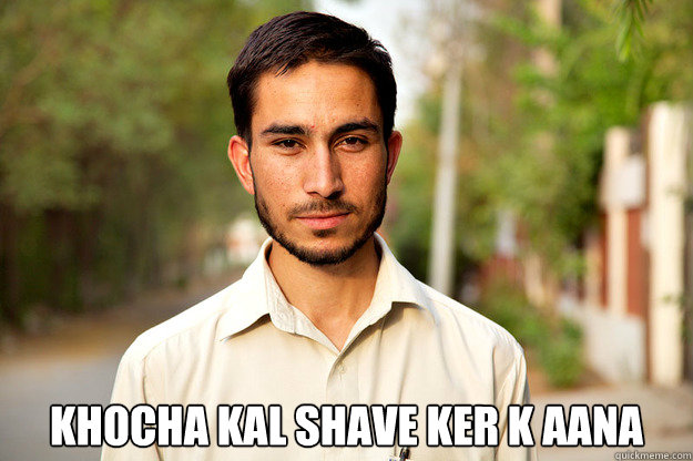  khocha kal shave ker k aana  