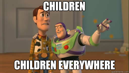 Children children everywhere - Children children everywhere  Everywhere