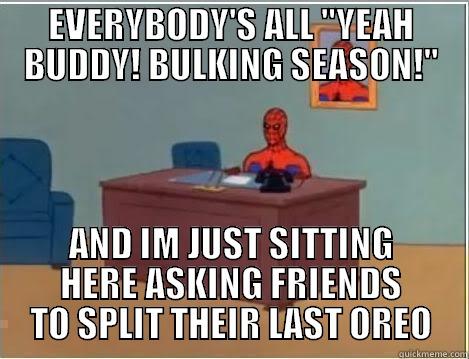 Bulking Season - EVERYBODY'S ALL 