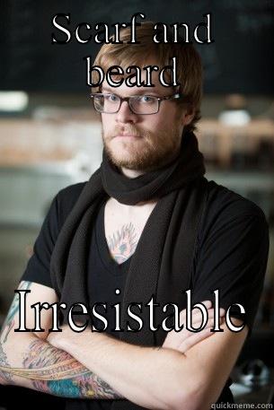 Surry hills bloke for sure - SCARF AND BEARD IRRESISTABLE Hipster Barista