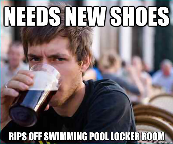 needs new shoes rips off swimming pool locker room - needs new shoes rips off swimming pool locker room  Lazy College Senior