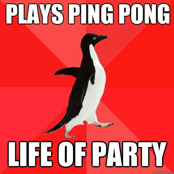 plays ping pong life of party  Socially Awesome Penguin