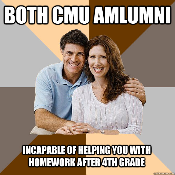 both cmu amlumni incapable of helping you with homework after 4th grade - both cmu amlumni incapable of helping you with homework after 4th grade  Misc