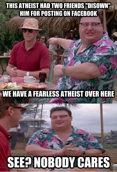 This atheist had two friends 