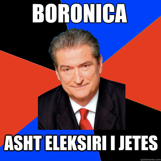 Boronica asht eleksiri i jetes  Advice Berisha