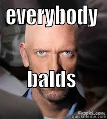 EVERYBODY BALDS                Misc