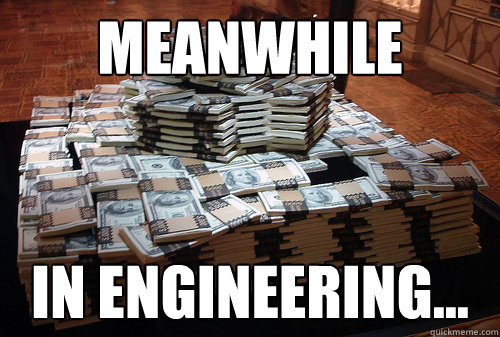 Meanwhile In Engineering...  