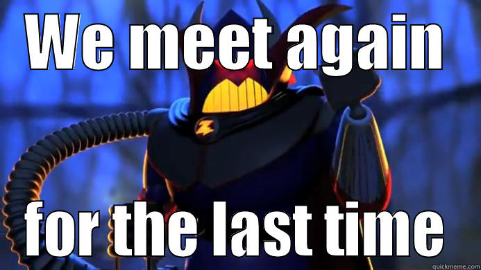 Evil Emperor Zurg - WE MEET AGAIN FOR THE LAST TIME Misc