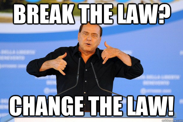 Break the law? Change the law!  