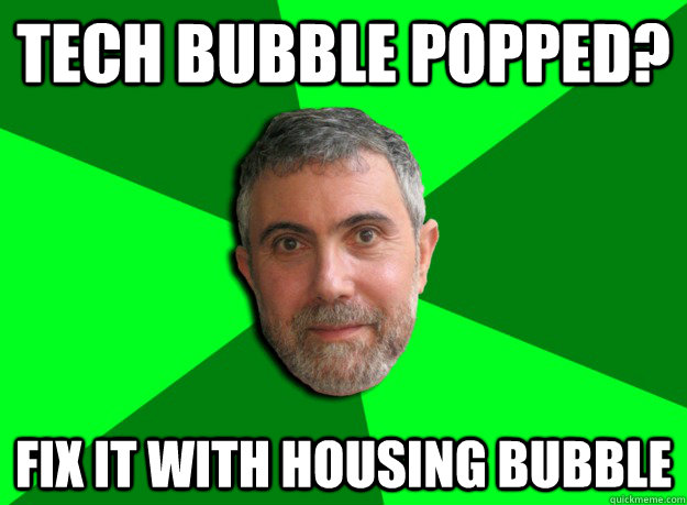 Tech bubble popped? Fix it with housing bubble  Advice Krugman