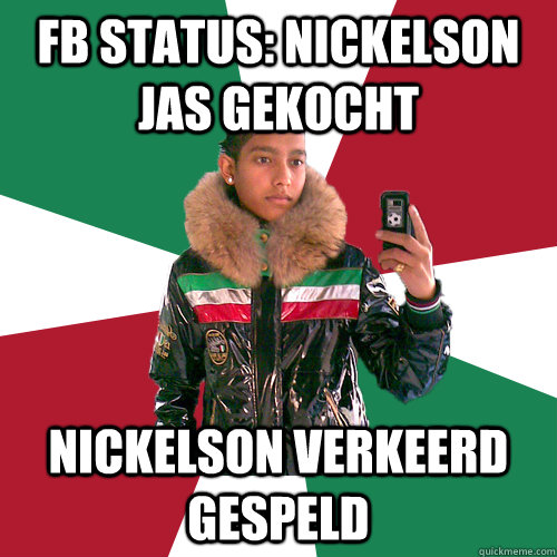 fb status: nickelson jas gekocht nickelson verkeerd gespeld  Nickelsontuig