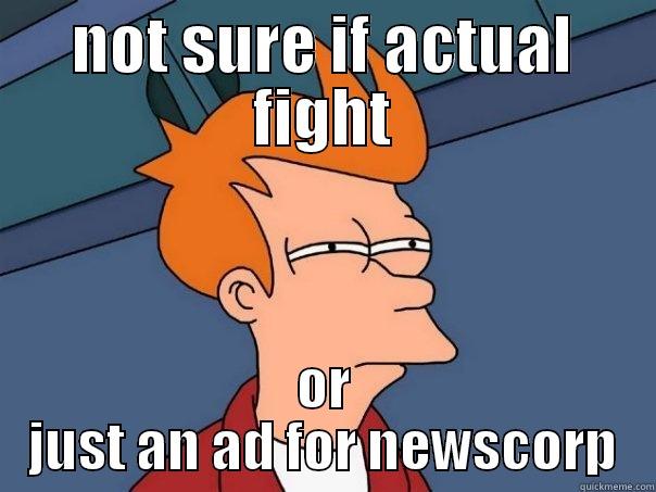 NOT SURE IF ACTUAL FIGHT OR JUST AN AD FOR NEWSCORP Futurama Fry