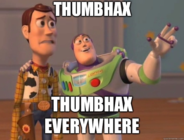 Thumbhax Thumbhax everywhere  Toy Story