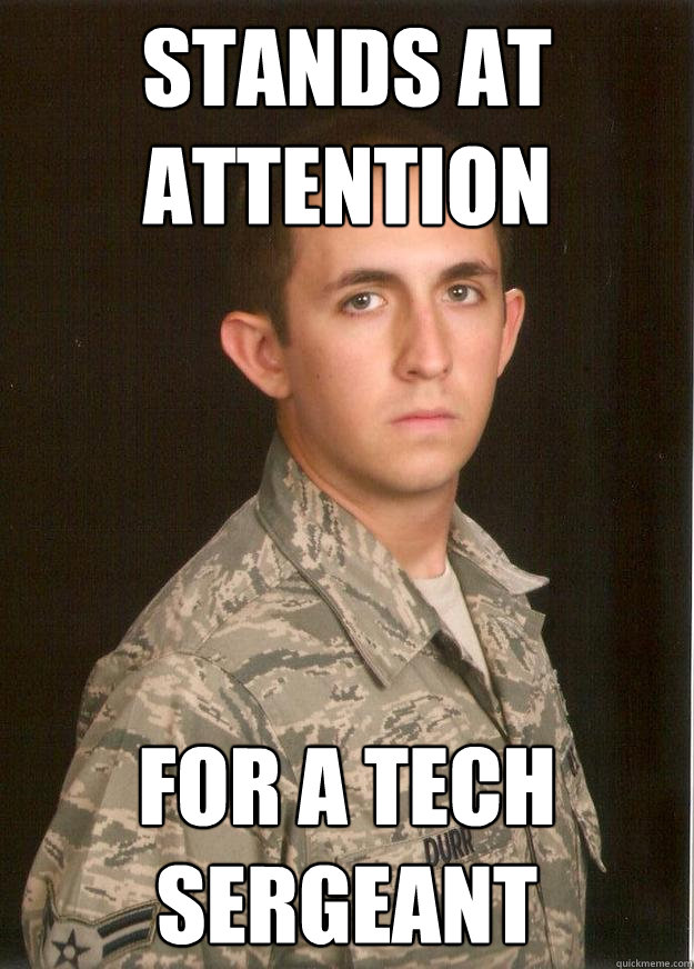 stands at attention for a tech sergeant - stands at attention for a tech sergeant  Tech School Airman