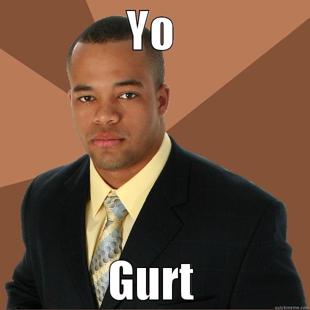 YO GURT Successful Black Man