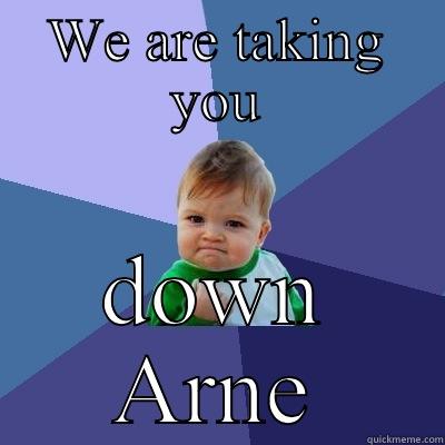 Fighting Ed reform - WE ARE TAKING YOU DOWN ARNE Success Kid