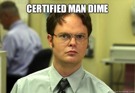 Certified man dime    Dwight