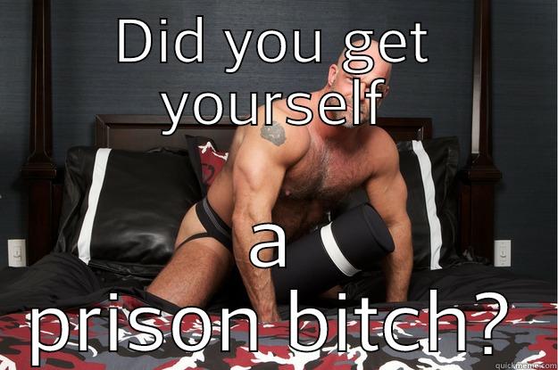 DID YOU GET YOURSELF A PRISON BITCH? Gorilla Man