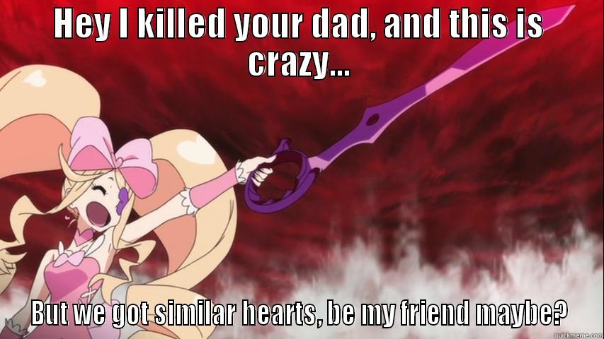 HEY I KILLED YOUR DAD, AND THIS IS CRAZY... BUT WE GOT SIMILAR HEARTS, BE MY FRIEND MAYBE? Misc