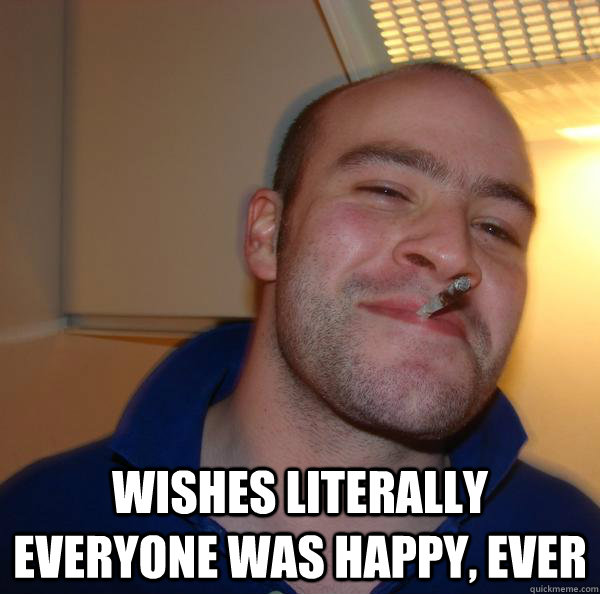  wishes literally everyone was happy, ever  -  wishes literally everyone was happy, ever   Misc