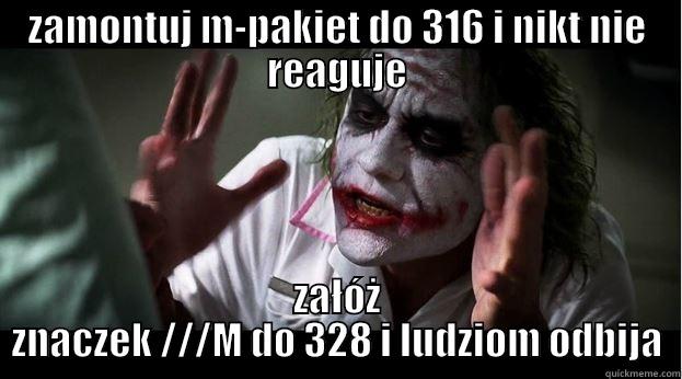 motomemy joker - ZAMONTUJ M-PAKIET DO 316 I NIKT NIE REAGUJE ZAŁÓŻ ZNACZEK ///M DO 328 I LUDZIOM ODBIJA Joker Mind Loss