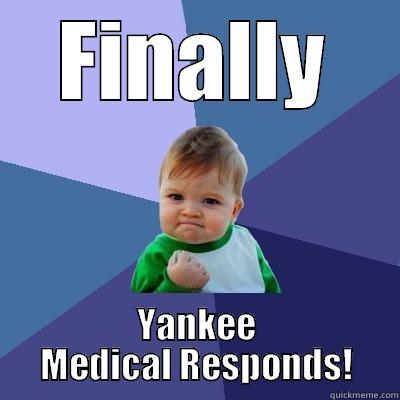 FINALLY YANKEE MEDICAL RESPONDS! Success Kid