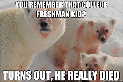 you remember that college freshman kid? turns out, he really died  Bad News Bears