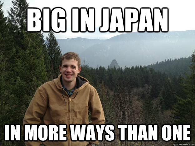 big in japan in more ways than one  