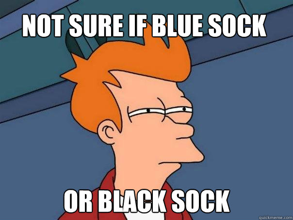 Not sure if blue sock or black sock - Not sure if blue sock or black sock  Futurama Fry