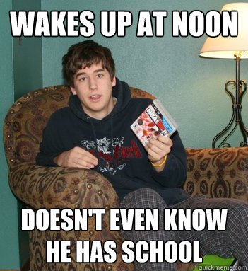 Wakes Up At Noon  Doesn't Even know he has school  - Wakes Up At Noon  Doesn't Even know he has school   Spoiled Seth