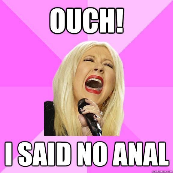 Ouch! I said NO ANAL  Wrong Lyrics Christina