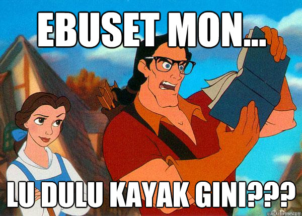 ebuset mon... lu dulu kayak gini???  Hipster Gaston 2