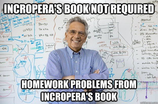 Incropera's Book not required Homework Problems from Incropera's Book  Engineering Professor