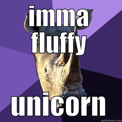 IMMA FLUFFY UNICORN Sexually Oblivious Rhino