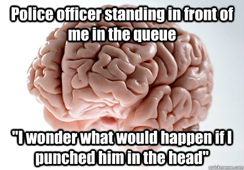 Police officer standing in front of me in the queue 