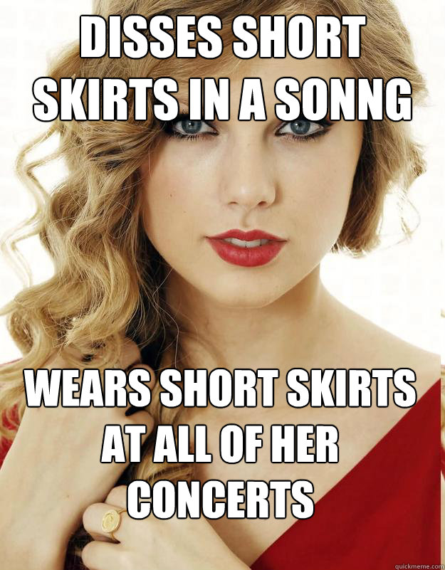 Disses short skirts in a sonng Wears short skirts at all of her concerts
  Underly Attached Girlfriend