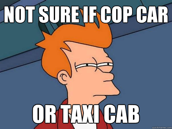 not sure if cop car or taxi cab  Futurama Fry