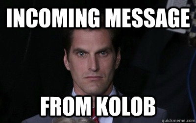 INCOMING MESSAGE FROM KOLOB  Menacing Josh Romney