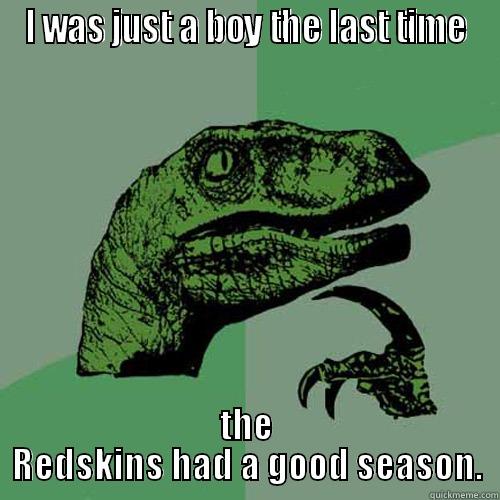 Dinoboy Remembers skins - I WAS JUST A BOY THE LAST TIME THE REDSKINS HAD A GOOD SEASON. Philosoraptor